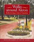 Cover: Walks Around Akron - The University of Akron Press