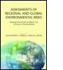 Cover: Assessments of Regional and Global Environmental Risks - Resources for the Future Press (RFF Press)