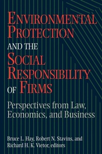 Enlarge image Cover: Environmental Protection and the Social Responsibility of Firms - Resources for the Future Press (RFF Press)