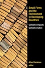 Cover: Small Firms and the Environment in Developing Countries - Resources for the Future Press (RFF Press)
