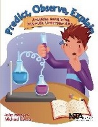 Enlarge image Cover: Predict, Observe, Explain - National Science Teachers Association