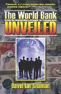 Cover: The World Bank Unveiled - Parkhurst Brothers Publishers Inc