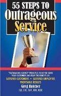 Cover: 55 Steps to Outrageous Service - Parkhurst Brothers Publishers Inc