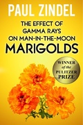 Cover: The Effect of Gamma Rays on Man-in-the-Moon Marigolds (Winner of the Pulitzer Prize) - GRAYMALKIN MEDIA