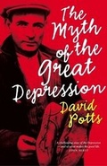 Cover: The Myth of the Great Depression - Scribe Publications