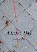 Cover: A Lesser Day - Spuyten Duyvil