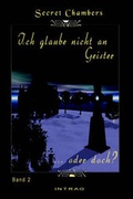 Cover: Ich glaube nicht an Geister... oder doch? Band II - Intrag Int'l