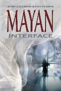 Enlarge image Cover: Mayan Interface - Coleman/Perrin