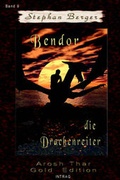 Cover: Bendor, die Drachenreiter - Intrag Int'l