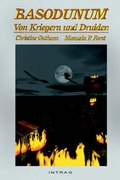 Cover: Basodunum - von Kriegern und Druiden - Intrag Int'l