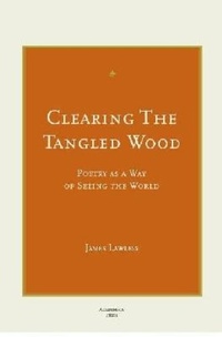 Enlarge image Cover: Clearing the Tangled Wood - Academica Press