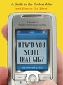 Cover: How'd You Score That Gig? - Ballantine Books