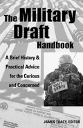 Cover: The Military Draft Handbook - Manic D Press,U.S.