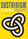 Cover: Sustainism is the New Modernism - Distributed Art Publishers