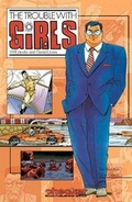 Cover: The Trouble With Girls Vol.1 - Checker Book Publishing Group,US