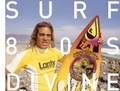 Cover: Surfing Photographs from the Eighties Taken by Jeff Divine - Distributed Art Publishers