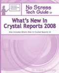 Cover: No Stress Tech Guide To What's New In Crystal Reports 2008 - Tolana Publishing