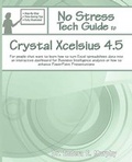 Cover: No Stress Tech Guide to Crystal Xcelsius 4.5 - Tolana Publishing