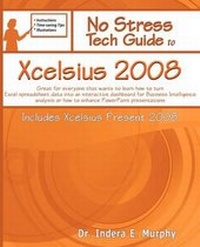 Abbildung von: No Stress Tech Guide to Xcelsius 2008 (Includes Xcelsius Present 2008) - Tolana Publishing