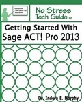 Cover: Getting Started with Sage ACT! Pro 2013 - Tolana Publishing