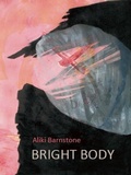 Cover: Bright Body - White Pine Press