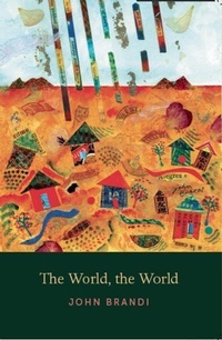 Enlarge image Cover: The World, The World - White Pine Press