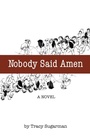 Cover: Nobody Said Amen - Prospecta Press