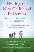 Cover: Healing the New Childhood Epidemics: Autism, ADHD, Asthma, and Allergies - Ballantine Books