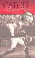 Cover: Catch Every Ball - Orange Frazer Press