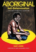 Cover: Aboriginal Self-Determination - Connor Court Publishing