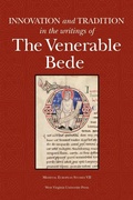 Cover: Innovation and Tradition in the Writings of the Venerable Bede - West Virginia University Press