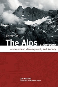 Enlarge image Cover: History of the Alps, 1500 - 1900 - West Virginia University Press