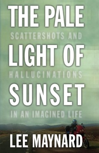 Enlarge image Cover: The Pale Light of Sunset - West Virginia University Press