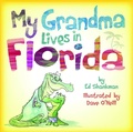 Cover: My Grandma Lives in Florida - Arcadia Children's Books