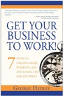 Cover: Get Your Business to Work! - BenBella Books