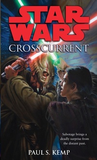 Enlarge image Cover: Crosscurrent: Star Wars Legends - Random House Worlds