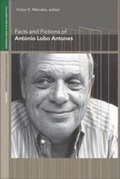 Cover: Facts and Fictions of Antonio Lobo Antunes - University of Massachusetts Press