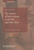 Cover: The Sermon of Saint Anthony to the Fish and Other Texts - University of Massachusetts Press