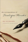 Cover: The Correspondence of Fradique Mendes - University of Massachusetts Press