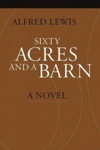 Enlarge image Cover: Sixty Acres and a Barn - University of Massachusetts Press