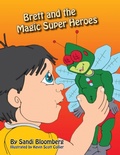 Cover: Brett and the Magic Super Heroes - Halo Publishing International