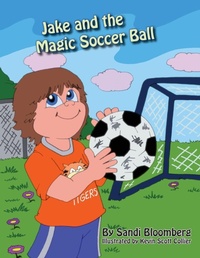 Enlarge image Cover: Jake and the Magic Soccer Ball - Halo Publishing International