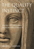 Cover: The Quality Instinct - American Alliance of Museums