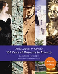 Abbildung von: Riches, Rivals and Radicals - American Association of Museums
