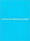 Cover: Notes on Conceptualisms - Ugly Duckling Presse