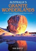 Cover: Australia's Granite Wonderlands - BAS Publishing