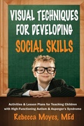 Cover: Visual Techniques for Developing Social Skills - Future Horizons Incorporated
