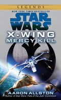 Cover: Mercy Kill: Star Wars Legends (Wraith Squadron) - Ballantine Books