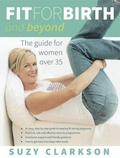 Cover: Fit for Birth and Beyond - Exisle Publishing