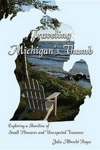 Enlarge image Cover: Traveling Michigan's Thumb - Thunder Bay Press (MI)